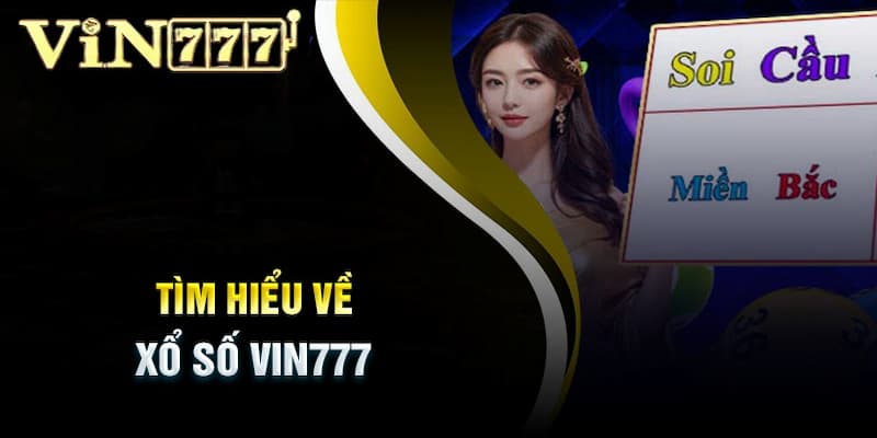 Khám Phá TP xổ số Vin777:Với Cơ Cấu Giải Thưởng Hấp Dẫn