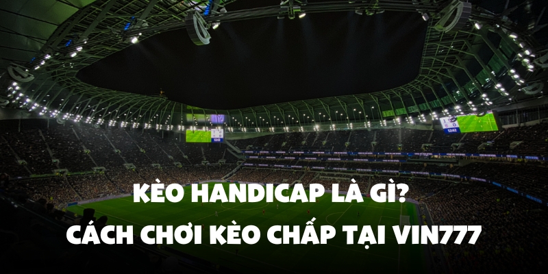 keo handicap